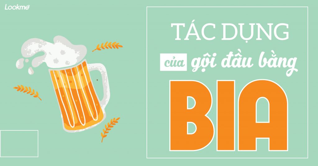 Tác dụng tuyệt vời của việc gội đầu bằng bia